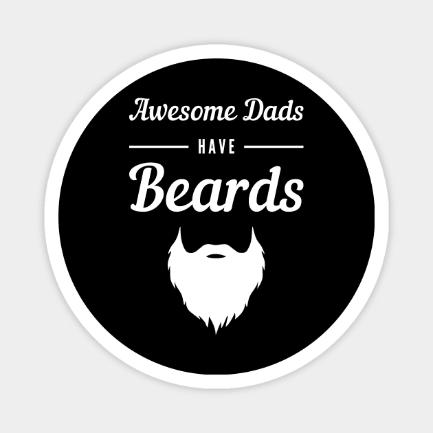 Awesome Dads Have Beards Magnet by Lasso Print